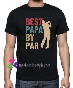 Best Papa By Par, Funny Golf Mens For Father