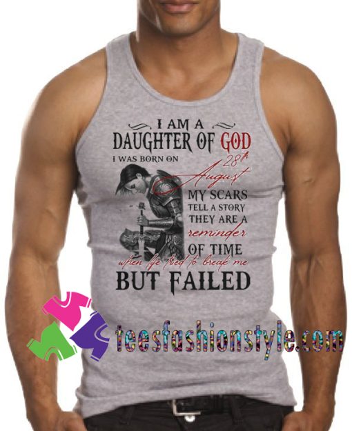 i am daughter of god i was born on 28th august Tank Top For Unisex