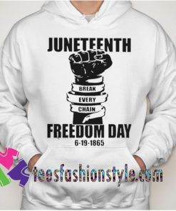 Juneteenth break every chain freedom day Unisex Hoodie