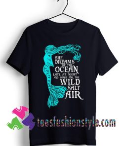 She dreams of the ocean T shirt