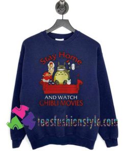 Stay home and watch Ghibli movies Sweatshirts
