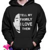 Anthony Dia Tell My Family I Love Them Classic Unisex Hoodie