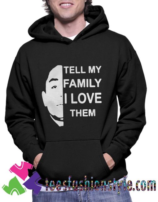 Anthony Dia Tell My Family I Love Them Classic Unisex Hoodie