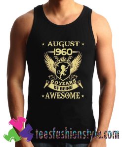 August 1960 60 Years Of Being Awesome Tank Top