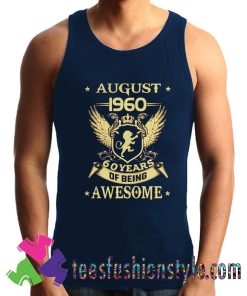 August 1960 60 Years Of Being Awesome Tank Top