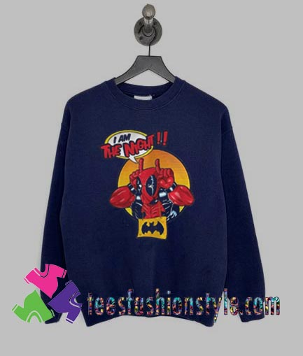 Deadpool I Am The Night Sweatshirts By Teesfashionstyle.com