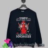Deadpool That Was Close Sweatshirts By Teesfashionstyle.com