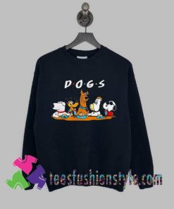 Dogs friend tv show Sweatshirts By Teesfashionstyle.com