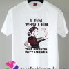 I Am Me I Don't Need Your Approval Girl T shirt For Unisex