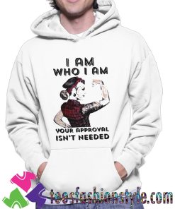 I Am Me I Don't Need Your Approval Girl Unisex Hoodie