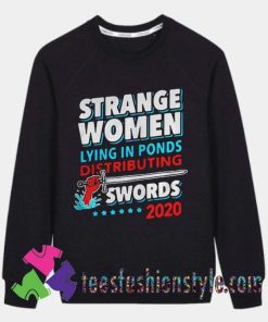 Strange Woman Lying In Ponds Distributing Swords Sweatshirts