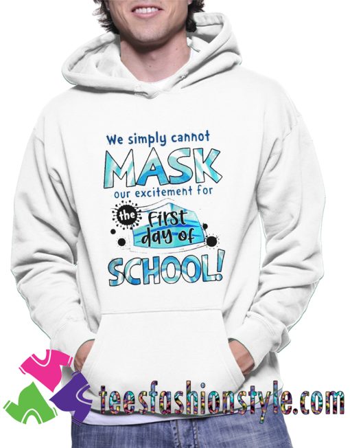 Our Excitement For The First Day Of School Hoodie