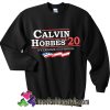 Calvin Hobbes For President 2020 Sweatshirt