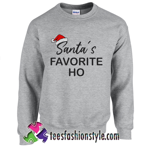 Santa Favorite Ho Ugly Christmas Sweatshirt