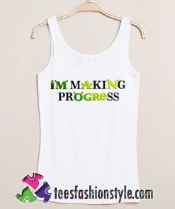 I'm-Making-Progress-Tank-Top