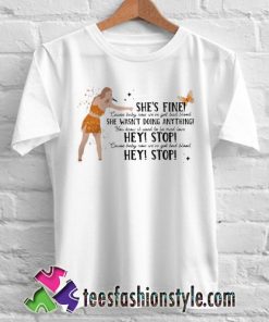 Taylor Swift she wasn’t doing anything T Shirt