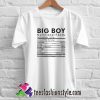 Big Boy Nutritional Facts T Shirt