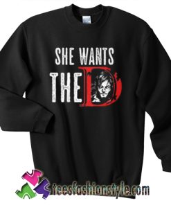 Deryl Dixon She wants The D Sweatshirt